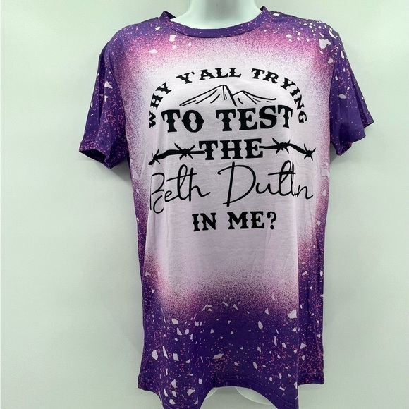 Yellowstone -  Why Y'all Trying To Test The Beth Dutton In Me T-Shirt Sz S - Picture 4 of 8